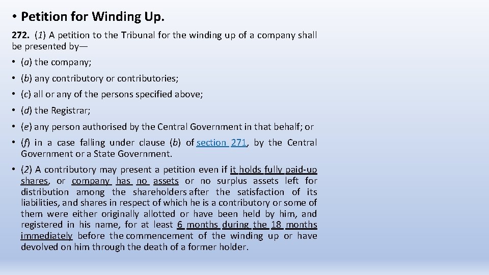  • Petition for Winding Up. 272. (1) A petition to the Tribunal for