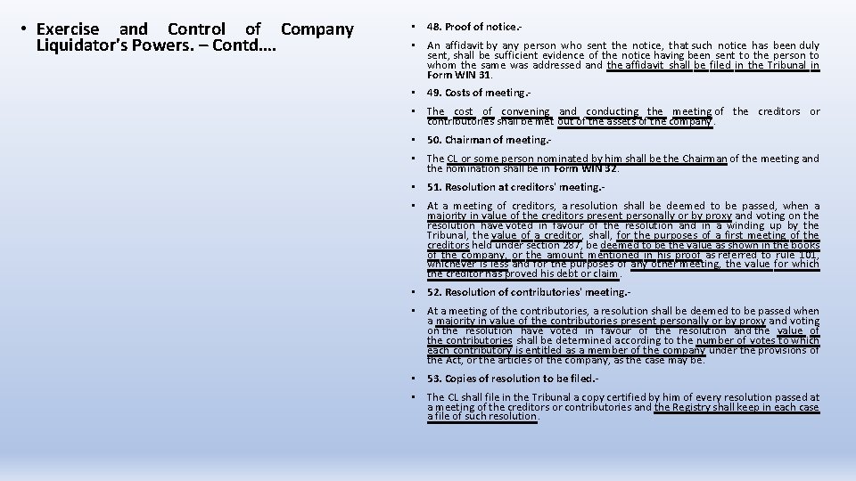  • Exercise and Control of Company Liquidator's Powers. – Contd…. • 48. Proof