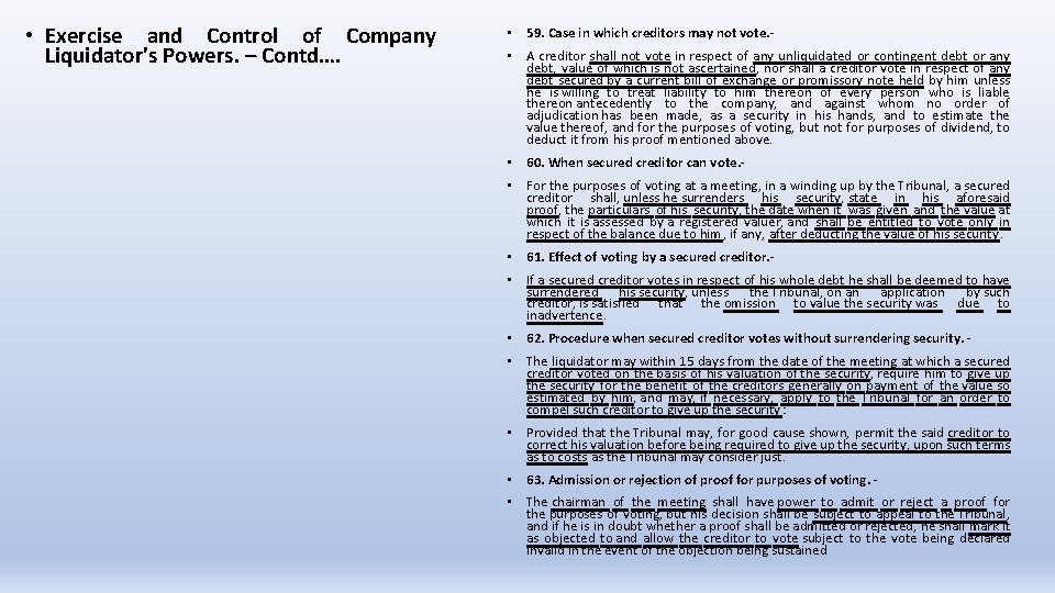  • Exercise and Control of Company Liquidator's Powers. – Contd…. • 59. Case