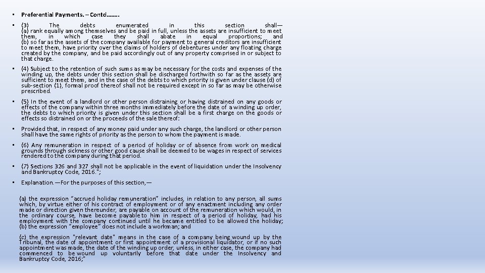  • Preferential Payments. – Contd……. . • (3) The debts enumerated in this