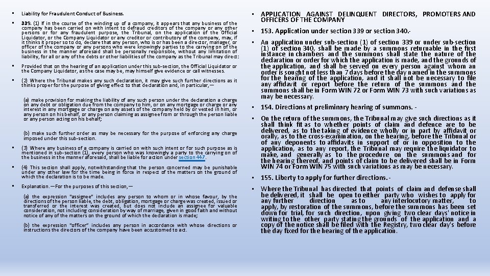  • Liability for Fraudulent Conduct of Business. • 339. (1) If in the