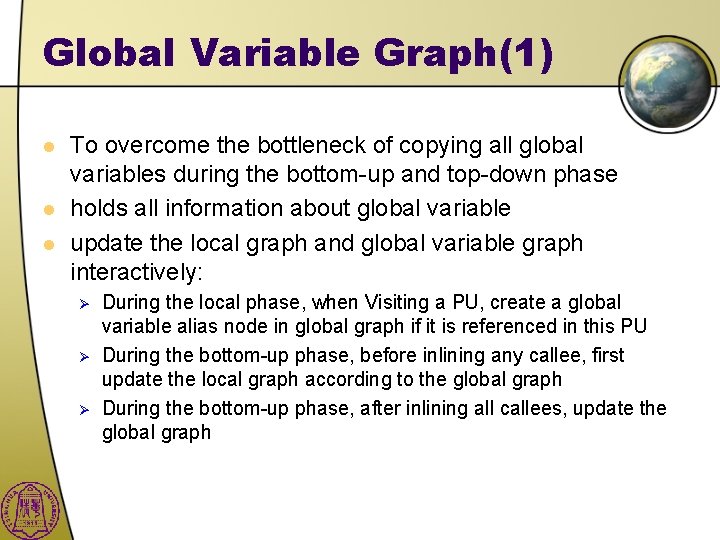 Global Variable Graph(1) l l l To overcome the bottleneck of copying all global