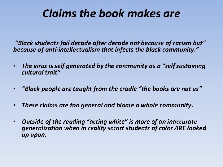 Claims the book makes are “Black students fail decade after decade not because of