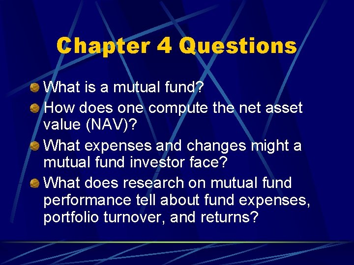 Chapter 4 Questions What is a mutual fund? How does one compute the net