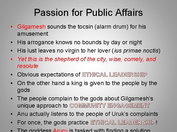 Passion for Public Affairs • Gilgamesh sounds the tocsin (alarm drum) for his amusement