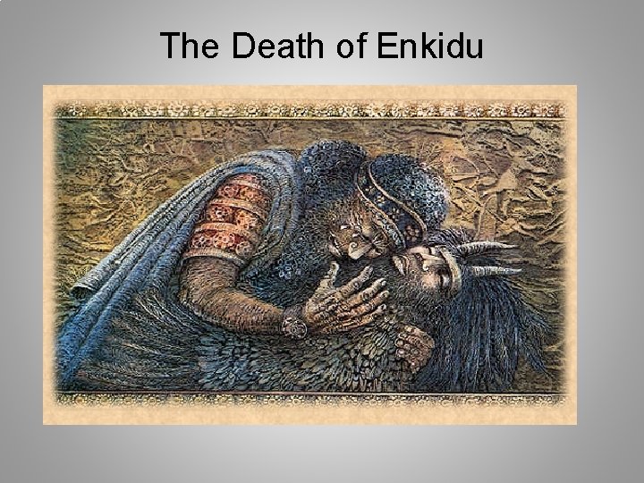 The Death of Enkidu 