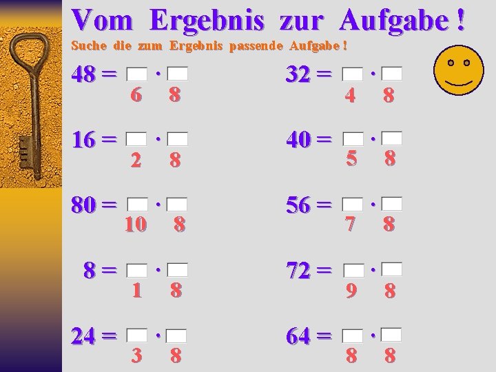 Vom Ergebnis zur Aufgabe ! Suche die zum Ergebnis passende Aufgabe ! 48 =