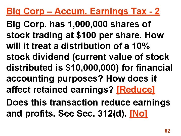 Big Corp – Accum. Earnings Tax - 2 Big Corp. has 1, 000 shares