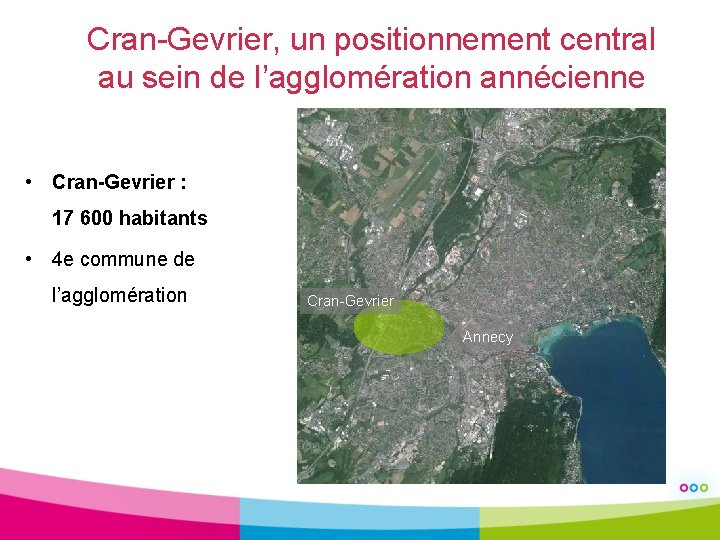 Cran-Gevrier, un positionnement central au sein de l’agglomération annécienne • Cran-Gevrier : 17 600