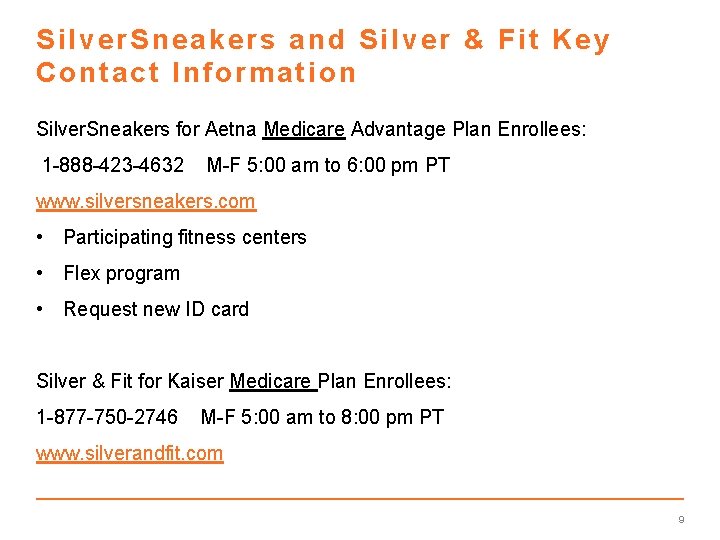Silver. Sneakers and Silver & Fit Key Contact Information Silver. Sneakers for Aetna Medicare