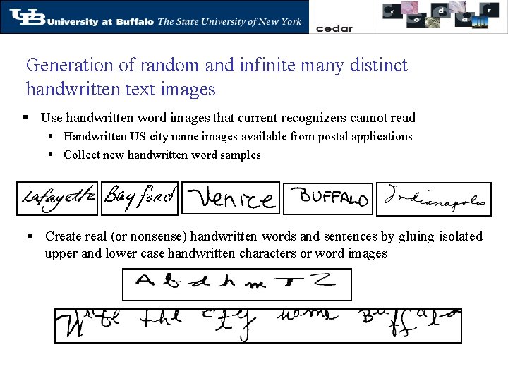 Generation of random and infinite many distinct handwritten text images § Use handwritten word