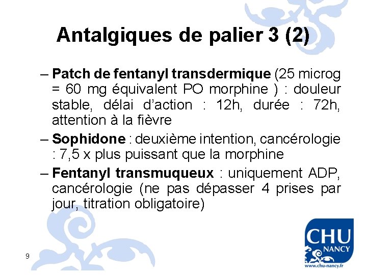 Antalgiques de palier 3 (2) – Patch de fentanyl transdermique (25 microg = 60