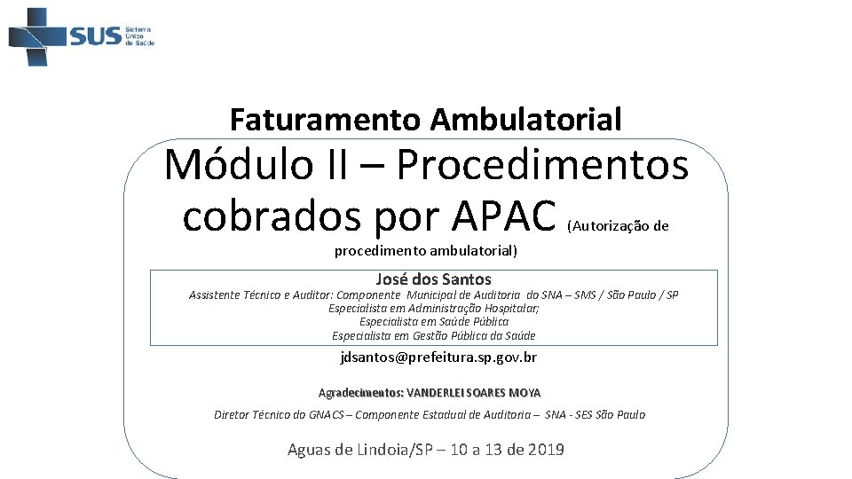 Auditoria e o faturamento ambulatorial do SUS Um