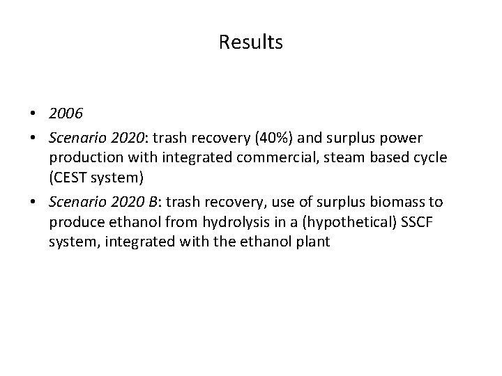 Results • 2006 • Scenario 2020: trash recovery (40%) and surplus power production with