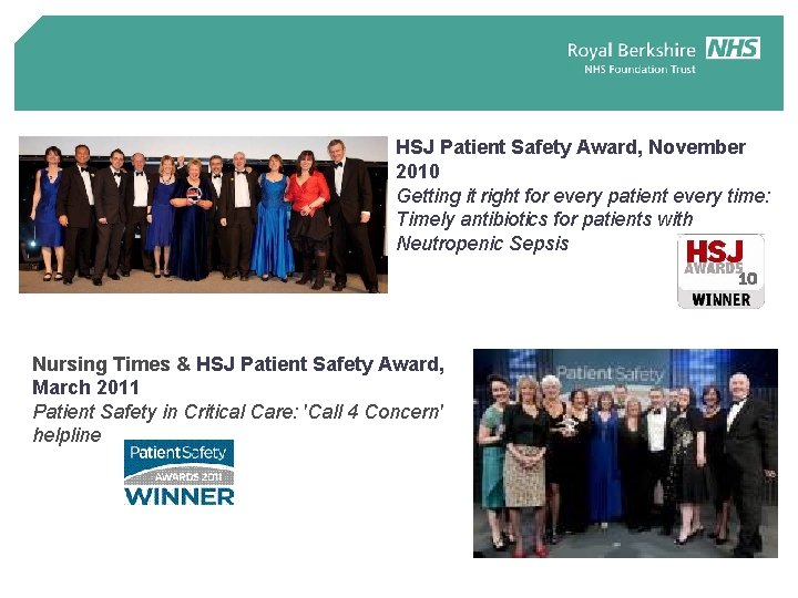 HSJ Patient Safety Award, November 2010 Getting it right for every patient every time: HSJ Patient Safety Award, November 2010 Getting it right for every patient every time: