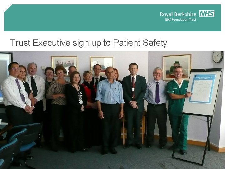 Trust Executive sign up to Patient Safety Trust Executive sign up to Patient Safety