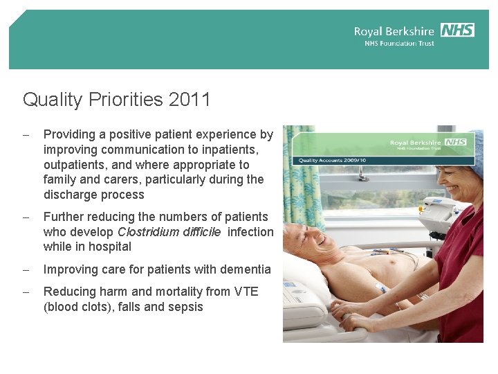 Quality Priorities 2011 - Providing a positive patient experience by improving communication to inpatients, Quality Priorities 2011 - Providing a positive patient experience by improving communication to inpatients,