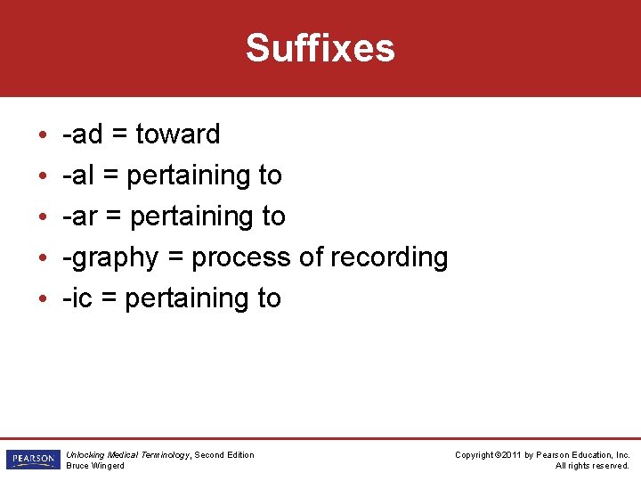 Suffixes • • • -ad = toward -al = pertaining to -ar = pertaining