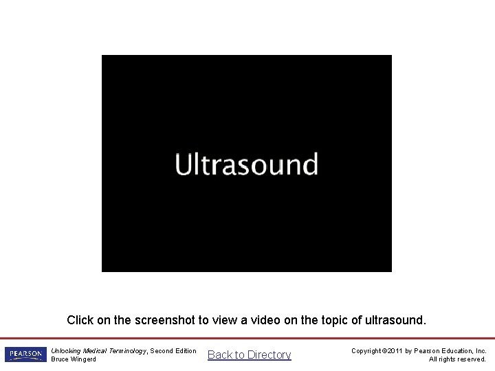 Ultrasound Movie Click on the screenshot to view a video on the topic of