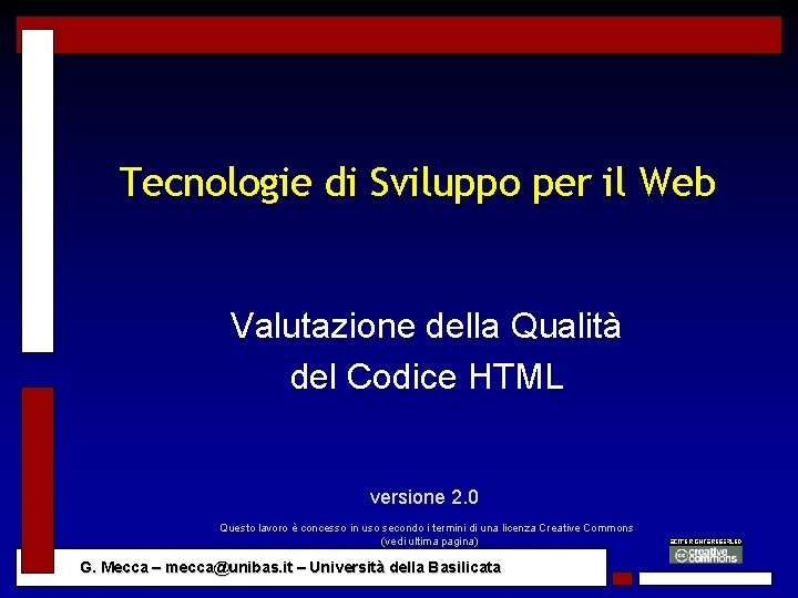 Tecnologie di Sviluppo per il Web Valutazione della Qualità del Codice HTML versione 2.