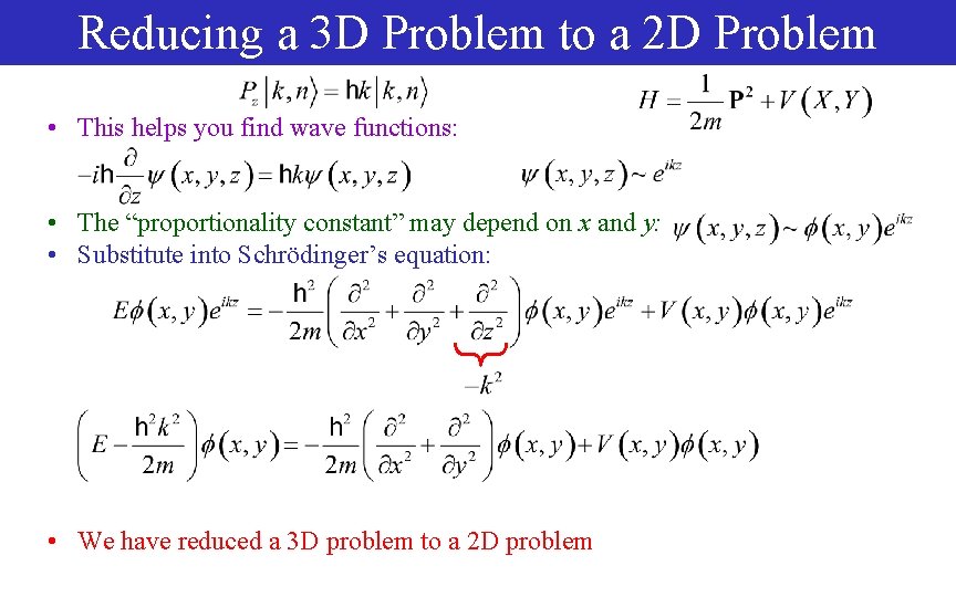 Reducing a 3 D Problem to a 2 D Problem • This helps you