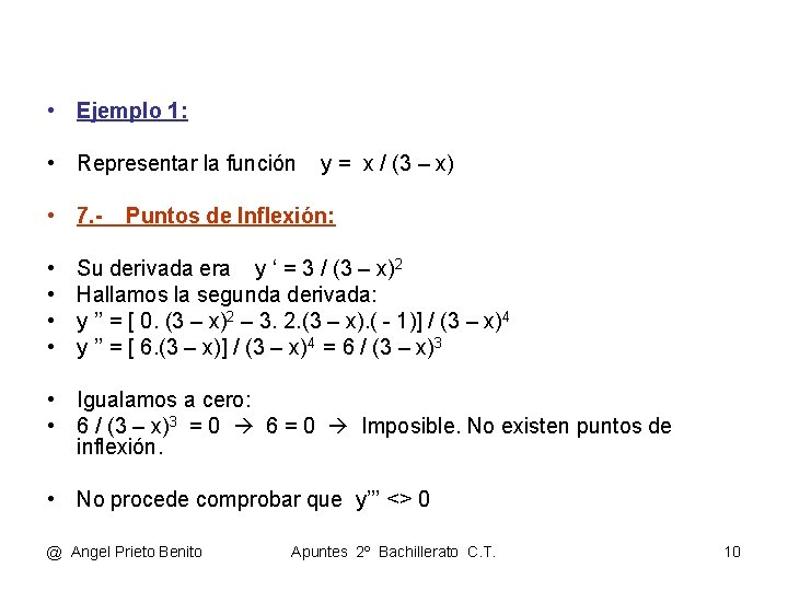  • Ejemplo 1: • Representar la función • 7. • • y =