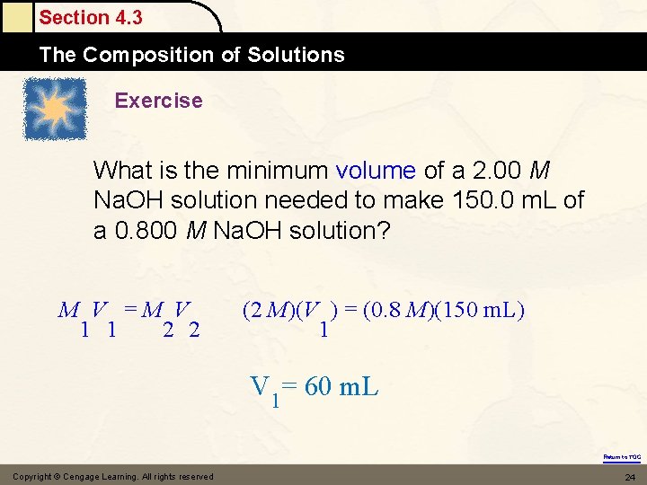 Section 4. 3 The Composition of Solutions Exercise What is the minimum volume of