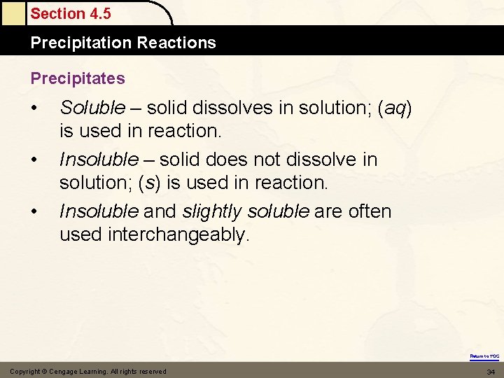 Section 4. 5 Precipitation Reactions Precipitates • • • Soluble – solid dissolves in