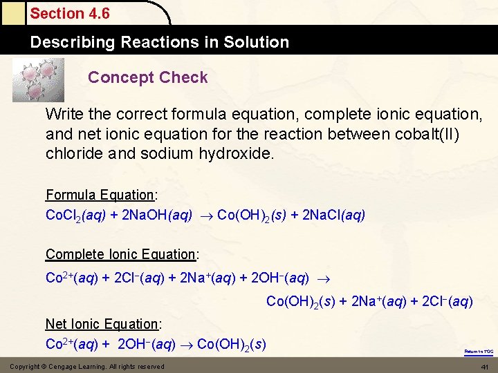 Section 4. 6 Describing Reactions in Solution Concept Check Write the correct formula equation,