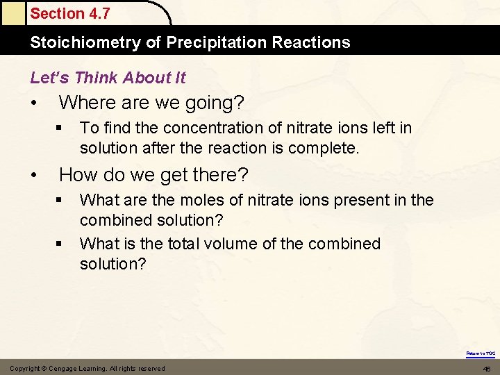 Section 4. 7 Stoichiometry of Precipitation Reactions Let’s Think About It • Where are