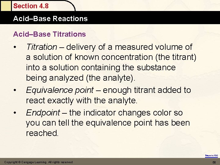 Section 4. 8 Acid–Base Reactions Acid–Base Titrations • • • Titration – delivery of