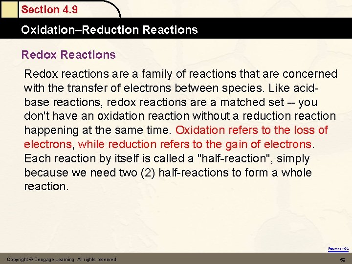 Section 4. 9 Oxidation–Reduction Reactions Redox reactions are a family of reactions that are