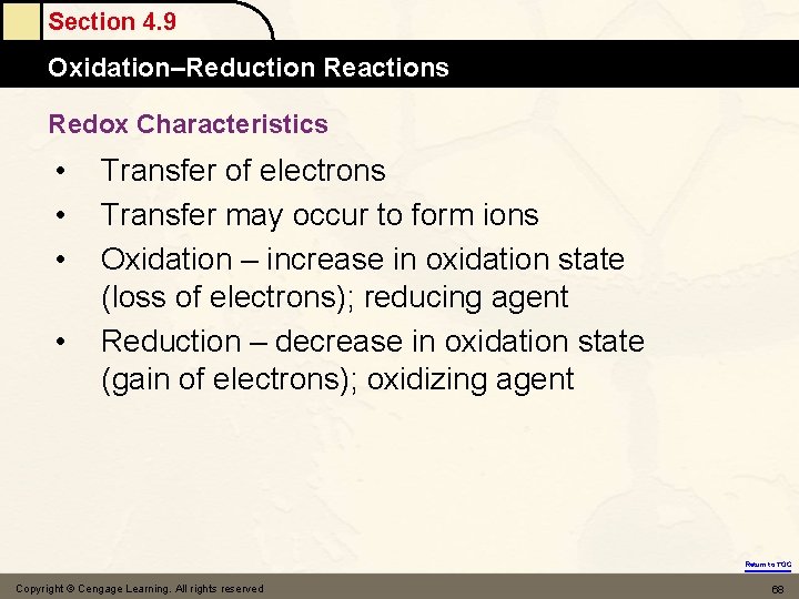 Section 4. 9 Oxidation–Reduction Reactions Redox Characteristics • • Transfer of electrons Transfer may