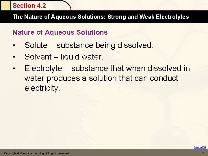 Section 4. 2 The Nature of Aqueous Solutions: Strong and Weak Electrolytes Nature of