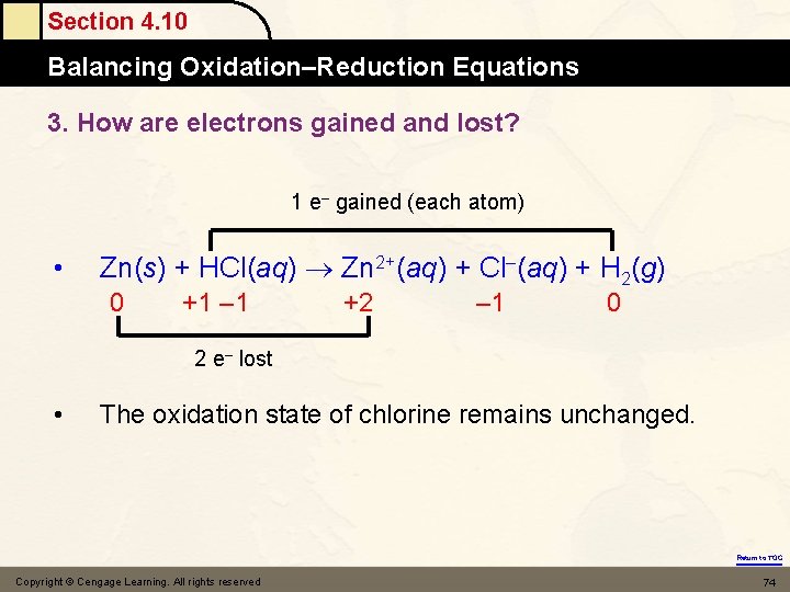 Section 4. 10 Balancing Oxidation–Reduction Equations 3. How are electrons gained and lost? 1