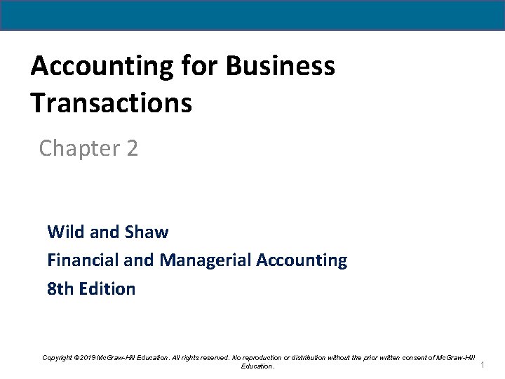 Accounting for Business Transactions Chapter 2 Wild and Shaw Financial and Managerial Accounting 8