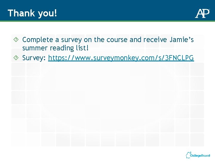 Thank you! Complete a survey on the course and receive Jamie’s summer reading list! Thank you! Complete a survey on the course and receive Jamie’s summer reading list!