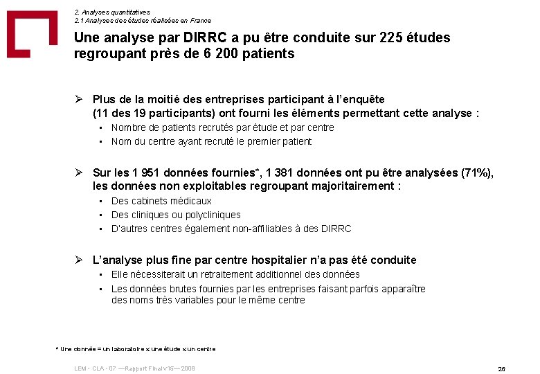 2. Analyses quantitatives 2. 1 Analyses des études réalisées en France Une analyse par