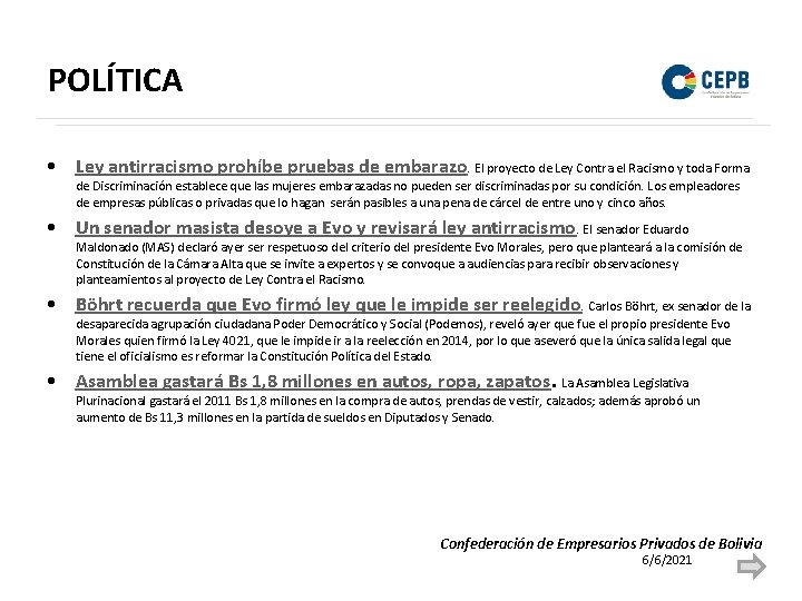 POLÍTICA • Ley antirracismo prohíbe pruebas de embarazo. El proyecto de Ley Contra el