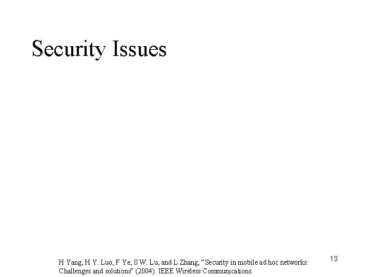 Security Issues H Yang, H Y. Luo, F Ye, S W. Lu, and L