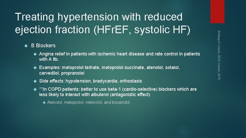  B Blockers Angina relief in patients with ischemic heart disease and rate control
