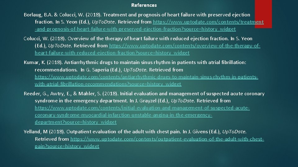 References Borlaug, B. A. & Colucci, W. (2018). Treatment and prognosis of heart failure