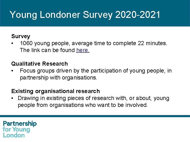 Young Londoner Survey 2020 -2021 Survey • 1060 young people, average time to complete