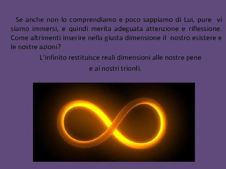 Se anche non lo comprendiamo e poco sappiamo di Lui, pure vi siamo immersi, Se anche non lo comprendiamo e poco sappiamo di Lui, pure vi siamo immersi,