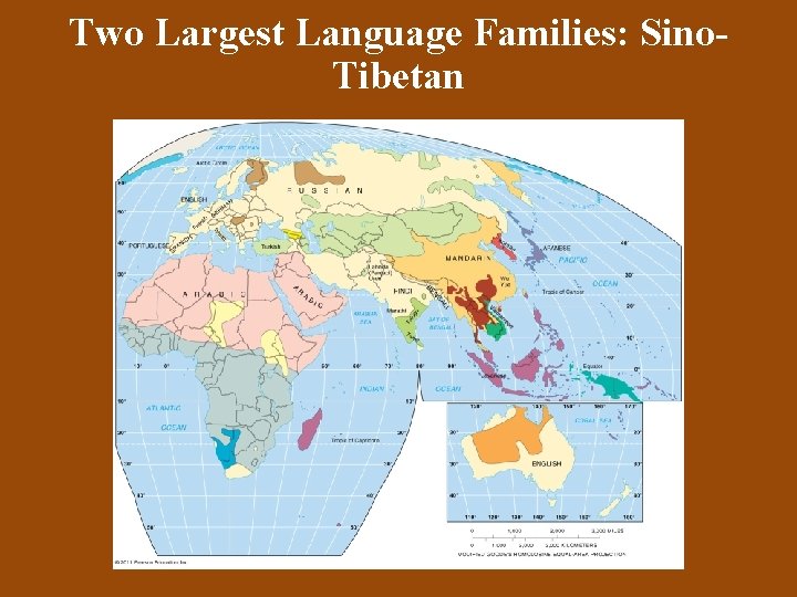 Two Largest Language Families: Sino. Tibetan 