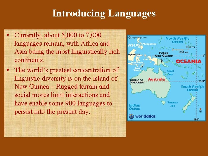 Introducing Languages • Currently, about 5, 000 to 7, 000 languages remain, with Africa