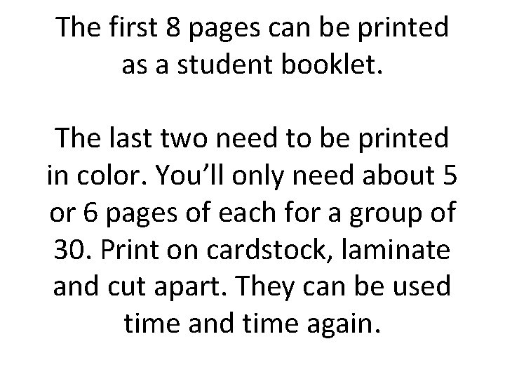 The first 8 pages can be printed as a student booklet. The last two