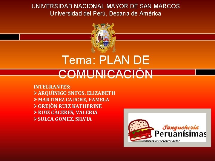 UNIVERSIDAD NACIONAL MAYOR DE SAN MARCOS Universidad del Perú, Decana de América Tema: PLAN