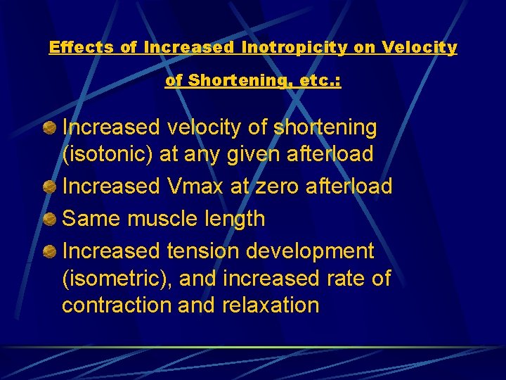 Effects of Increased Inotropicity on Velocity of Shortening, etc. : Increased velocity of shortening