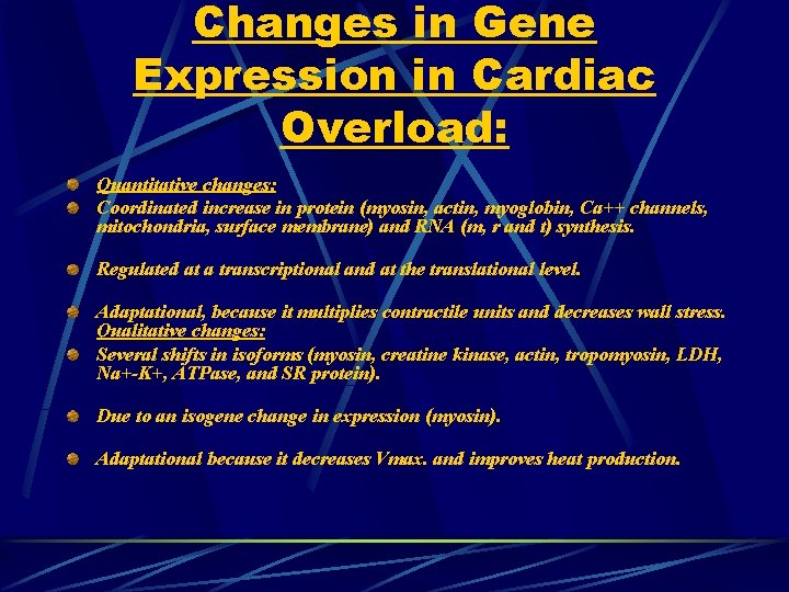 Changes in Gene Expression in Cardiac Overload: Quantitative changes: Coordinated increase in protein (myosin,